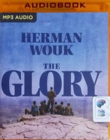 The Glory written by Herman Wouk performed by Mark Ashby on MP3 CD (Unabridged)